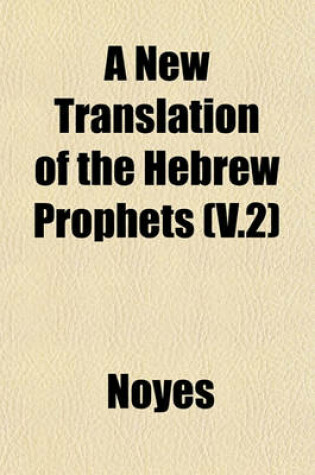 Cover of A New Translation of the Hebrew Prophets (V.2)