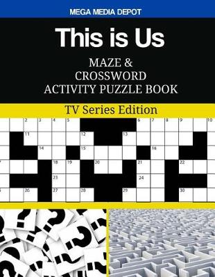 Book cover for This is Us Maze and Crossword Activity Puzzle Book