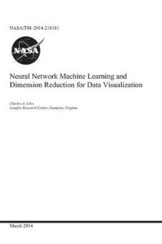 Cover of Neural Network Machine Learning and Dimension Reduction for Data Visualization