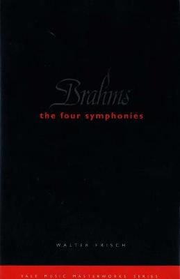 Book cover for Brahms: The Four Symphonies