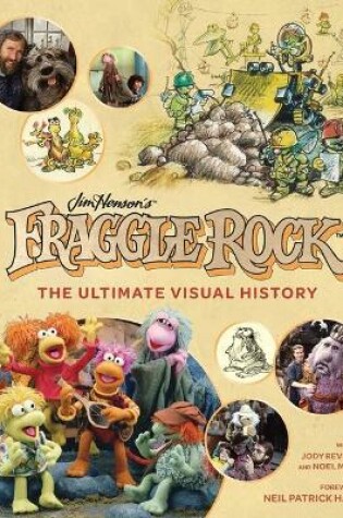 Cover of Fraggle Rock: The Ultimate Visual History