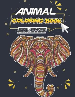 Book cover for Animal Coloring Book for Adults