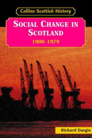 Cover of Social Change in Scotland, 1900-1979