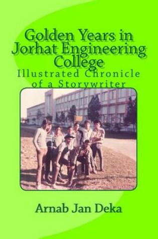 Cover of Golden Years in Jorhat Engineering College