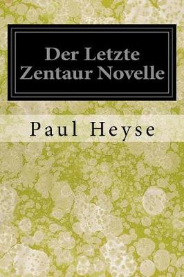 Book cover for Der Letzte Zentaur Novelle