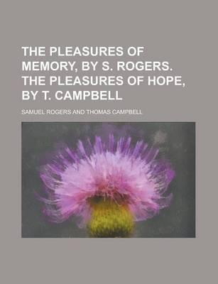 Book cover for The Pleasures of Memory, by S. Rogers. the Pleasures of Hope, by T. Campbell