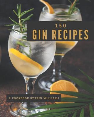 Book cover for 150 Gin Recipes