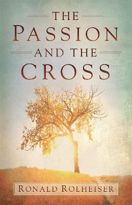 Book cover for The Passion and the Cross