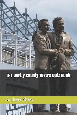 Book cover for THE Derby County 1970's Quiz Book