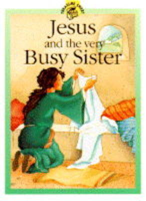Book cover for Jesus and the Very Busy Sister