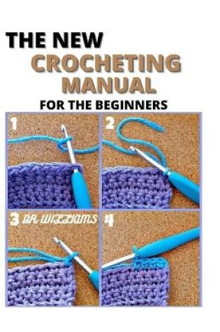 Cover of The New Crocheting Manual