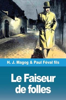 Book cover for Le Faiseur de folles