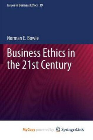 Cover of Business Ethics in the 21st Century