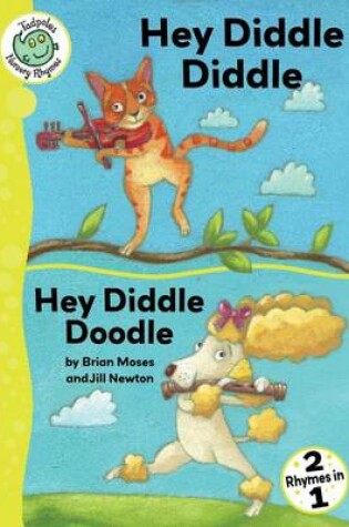 Cover of Hey Diddle Diddle and Hey Diddle Doodle