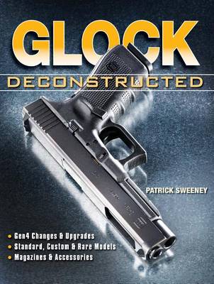 Book cover for Glock Deconstructed