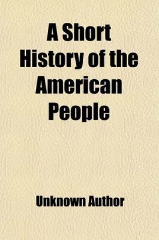 Cover of A Short History of the American People Volume 2