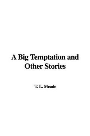 Cover of A Big Temptation and Other Stories