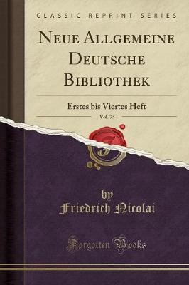 Book cover for Neue Allgemeine Deutsche Bibliothek, Vol. 73