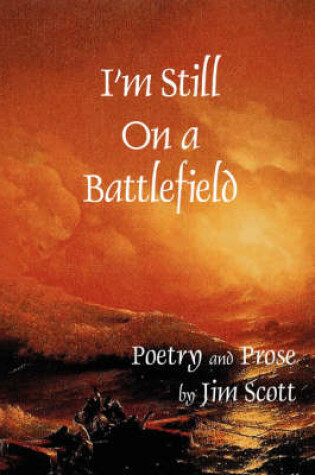 Cover of I'm Still on a Battlefield