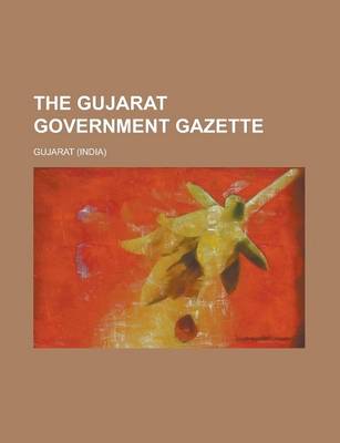 Book cover for The Gujarat Government Gazette