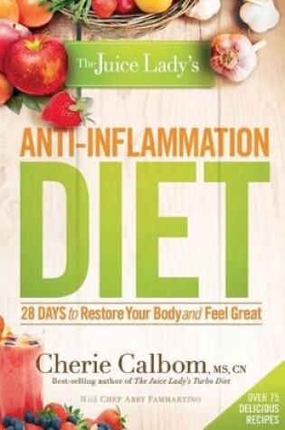 Cover of Juice Lady's Anti-Inflammation Diet, The