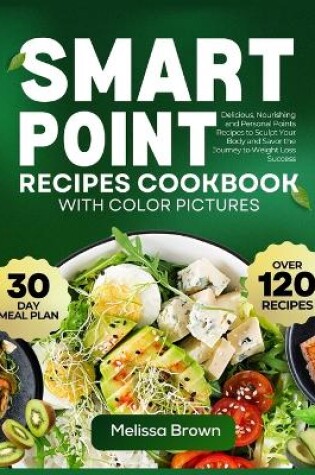 Cover of Smart Point Recipes Cookbook with Color Pictures