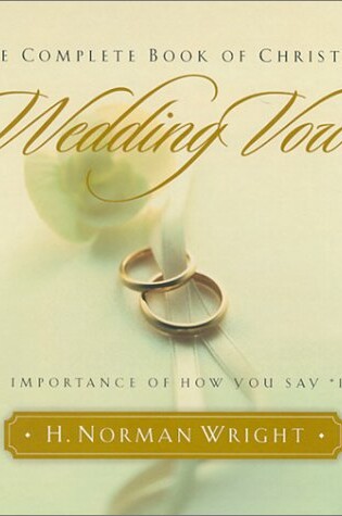 Cover of Complete Book of Christian Wedding Vows