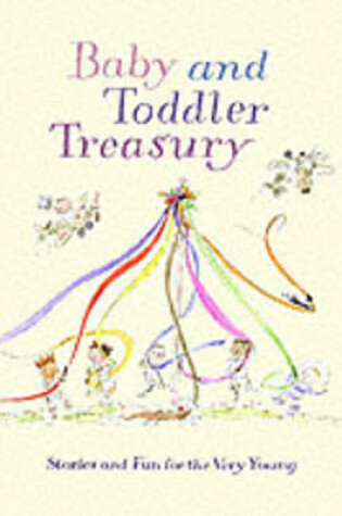 Cover of Baby And Toddler Treasury