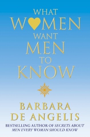 Cover of What Women Want Men To Know