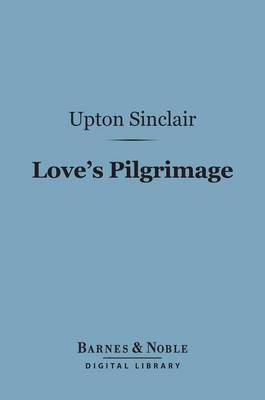 Book cover for Love's Pilgrimage (Barnes & Noble Digital Library)