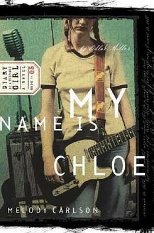 Cover of My Name Is Chloe: Diary Number 5