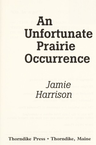 Cover of An Unfortunate Prairie Occurrence