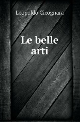 Cover of Le belle arti