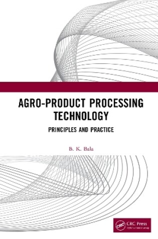 Cover of Agro-Product Processing Technology