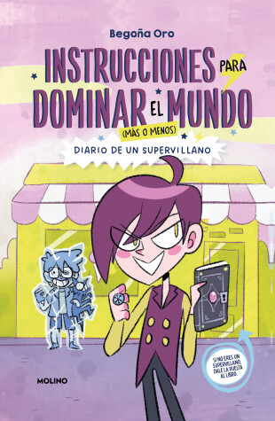 Book cover for Instrucciones para dominar el mundo. Diario de un supervillano / Instructions on  How to Rule the World. Diary of a Supervillain