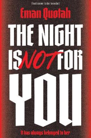 Cover of The Night is Not For You