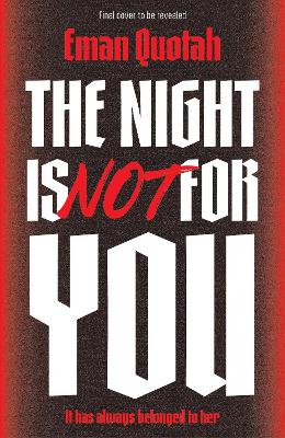 Book cover for The Night is Not For You