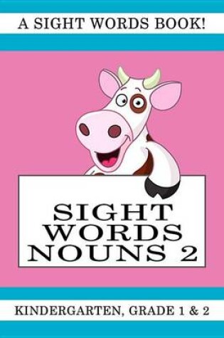 Cover of Sight Words Nouns 2