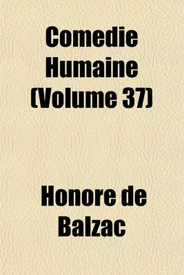 Book cover for Comedie Humaine (Volume 37)