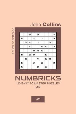Book cover for Numbricks - 120 Easy To Master Puzzles 9x9 - 2
