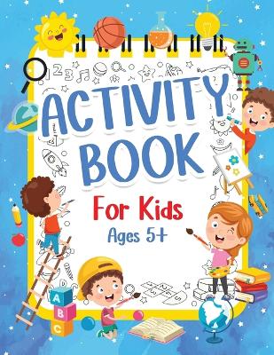 Book cover for Activity Book For Kids 5+ Years Old