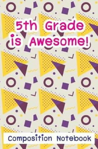 Cover of 5th Grade Is Awesome!