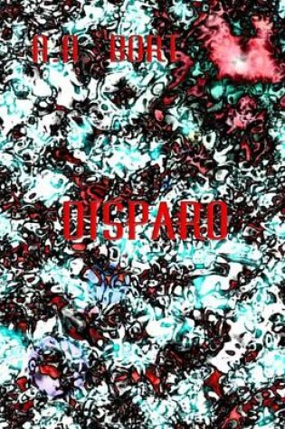 Cover of Disparo