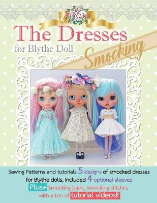 Book cover for The Dresses for Blythe "Smocking"