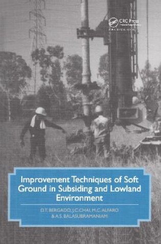 Cover of Improvement Techniques of Soft Ground in Subsiding and Lowland Environment