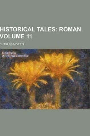 Cover of Historical Tales Volume 11