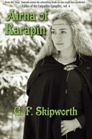 Cover of Airna of Karapin, Fables of the Carpailtin Campfire, Vol. 4