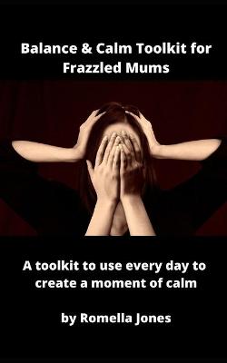 Book cover for Balance & Calm Toolkit For Frazzled Mums