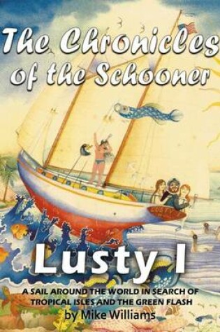 Cover of The Chronicles of the Schooner Lusty I