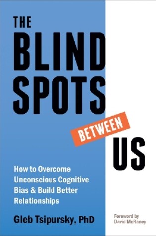 Cover of The Blindspots Between Us